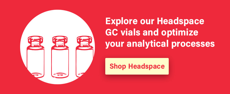 Explore our Headspace GC vials and optiimize your analytical processes